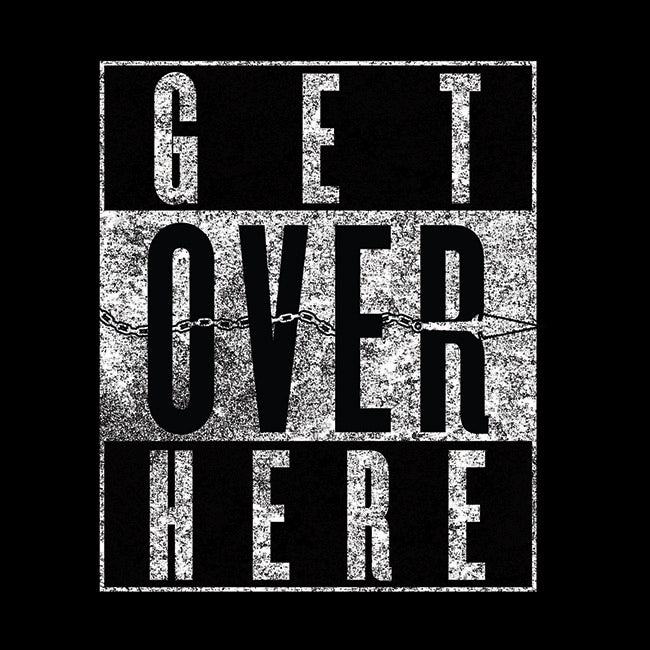 CBC | Get Over Here Unisex Tee
